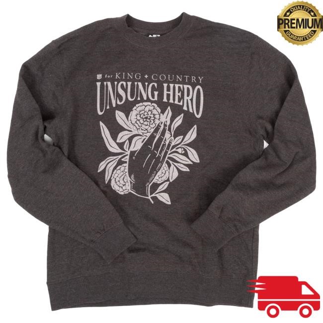 Official For King And Country Merch Store Unsung Hero Sweatshirt