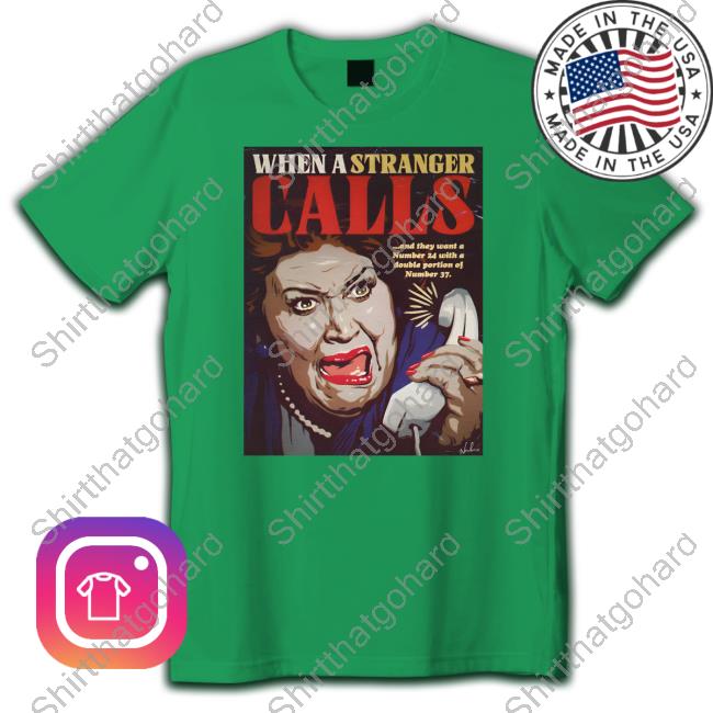 Nordacious When A Stranger Calls Shirt