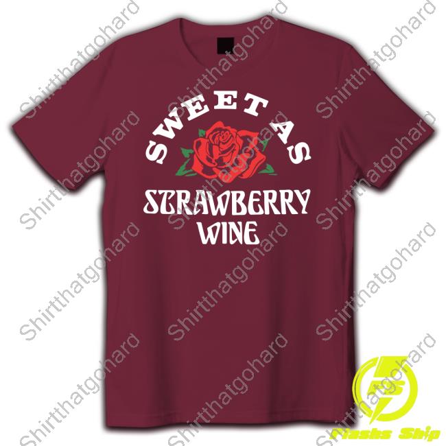 Official Sweet As Strawberry Wine Maroon Tee