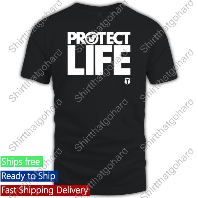 Official Protect Life T Shirt