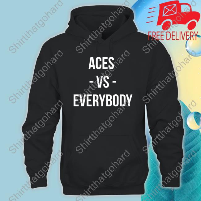 Official Las Vegas Aces Alysha Clark Aces Vs Everybody T Shirt