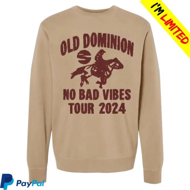 Old Dominion Official Merch Store 2024 No Bad Vibes Tour Crewneck Old Dominion Clothing Shop Old Dominion Apparel