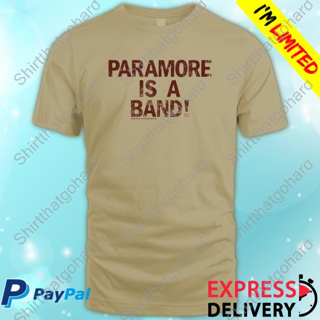 Official Paramore Is A Band Tshirt
