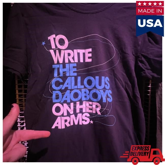 To Write The Callous Daoboys On Her Arms T-Shirts - Black