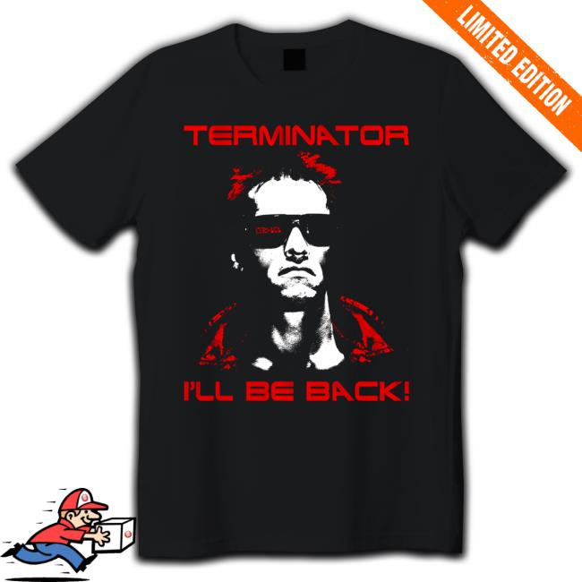 Terminator I'll Be Back Shirt Drew McIntyre