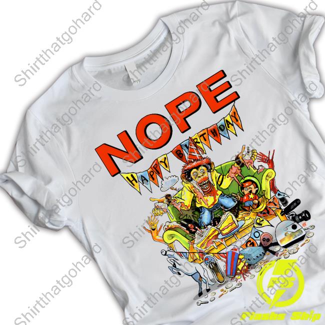 Nope Gordy’S Home Tee Shirt