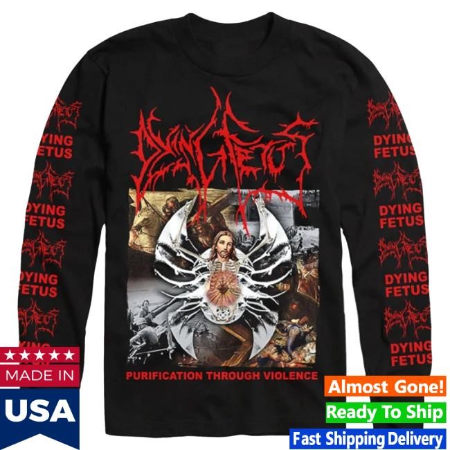 Official Indie Merch Store Dying Fetus "Purification Through Violence" LS T Shirt IndieMerchStore