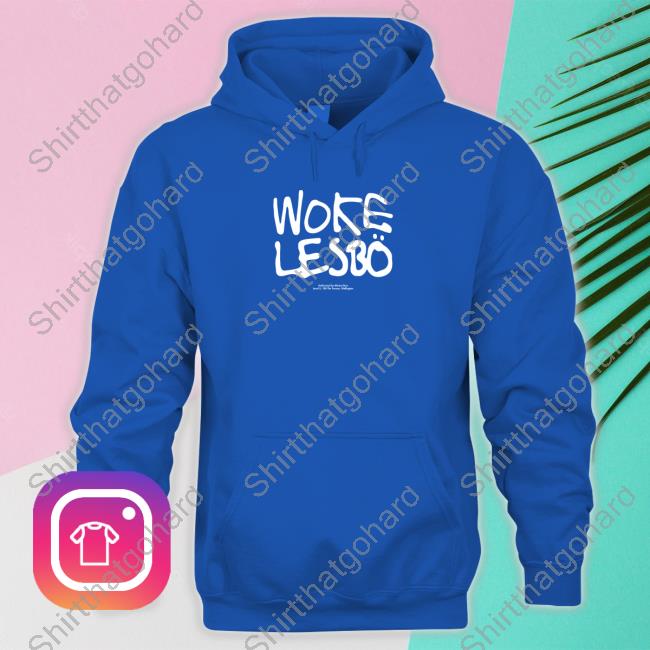Woke Lesbo Hoodie
