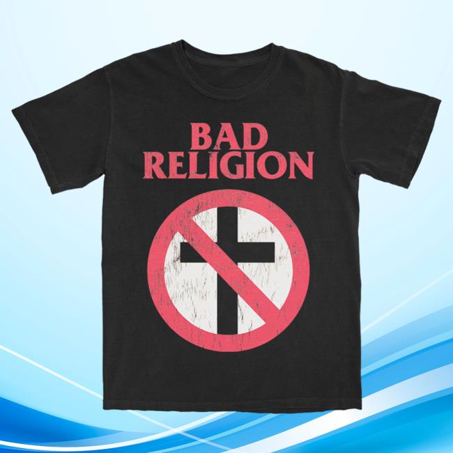 Official Kings Road Merch Store Bad Religion Distressed Big Crossbuster Hot Shirt BadReligion Kings Road Shop
