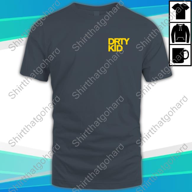 Dirty-Kid Atf Is Gay Tshirt