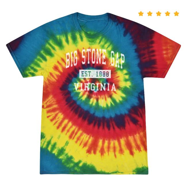 Official Hometown Apparel Clothing Merch Big Stone Gap Virginia Classic Established 1888 Tie-Dye Shirts S - 5XL Tie Dye Reactive Rainbow