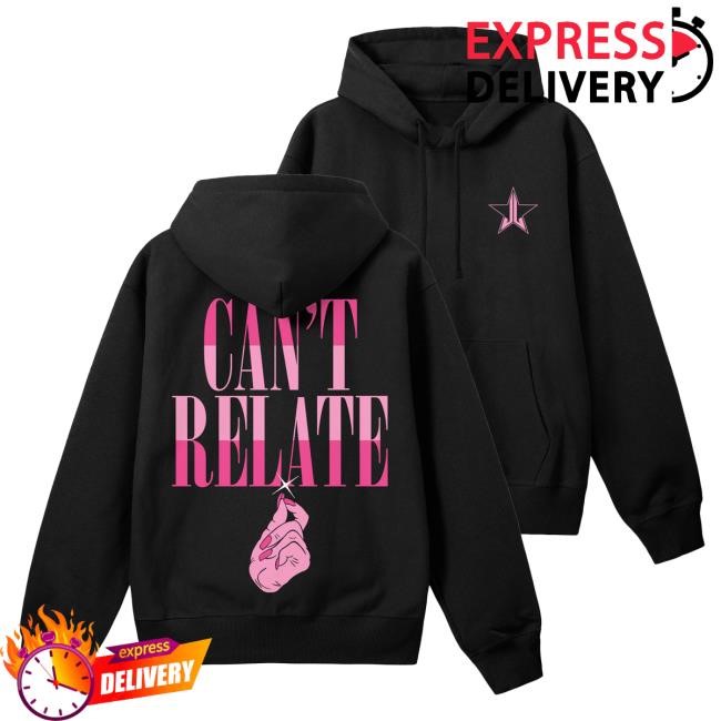 Official Jeffree Star Cosmetics Store Jeffree Star Can't Relate Hoodies JeffreeStarCosmetics JeffreeStar