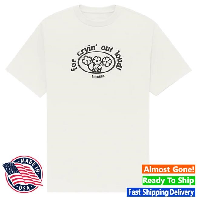 Official Finneas Store For Cryin' Out Loud! T-Shirt
